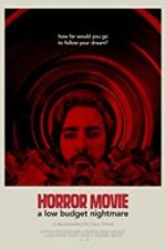 Watch Horror Movie: A Low Budget Nightmare 9movies