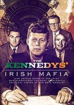Watch The Kennedys\' Irish Mafia 9movies