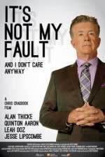 Watch It\'s Not My Fault and I Don\'t Care Anyway 9movies