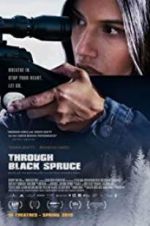 Watch Through Black Spruce 9movies