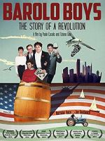 Watch Barolo Boys. The Story of a Revolution 9movies