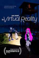 Watch We Met in Virtual Reality 9movies