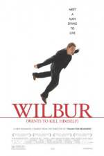 Watch Wilbur Wants to Kill Himself 9movies