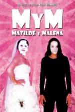 Watch M y M: Matilde y Malena 9movies