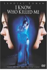 Watch I Know Who Killed Me 9movies