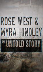 Watch Rose West and Myra Hindley - The Untold Story 9movies