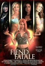 Watch Fiend Fatale 9movies