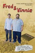 Watch Fred & Vinnie 9movies
