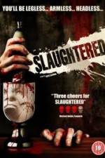 Watch Slaughtered 9movies