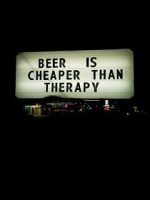 Watch Beer Is Cheaper Than Therapy 9movies