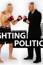 Watch Fighting Politics 9movies