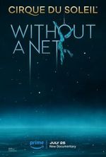 Watch Cirque du Soleil: Without a Net 9movies