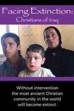 Watch Facing Extinction: Christians of Iraq 9movies