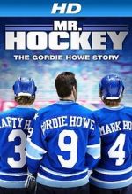 Watch Mr. Hockey: The Gordie Howe Story 9movies