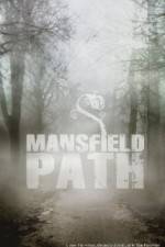 Watch Mansfield Path 9movies