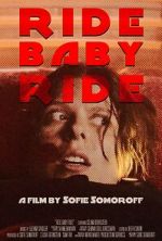 Watch Ride Baby Ride (Short 2023) 9movies