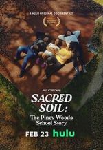 Watch Sacred Soil: The Piney Woods School Story 9movies
