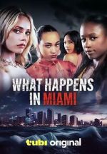 Watch What Happens in Miami 9movies