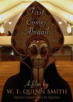 Watch First Comes Abigail (Short 2018) 9movies