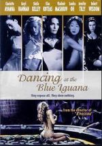 Watch Dancing at the Blue Iguana 9movies