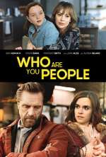 Watch Who Are You People 9movies