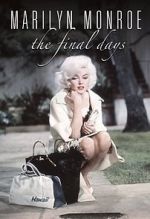 Watch Marilyn Monroe: The Final Days 9movies