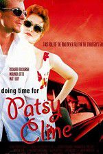 Watch Doing Time for Patsy Cline 9movies