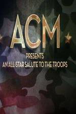 Watch ACM Presents An All-Star Tribute to the Troops 2014 9movies