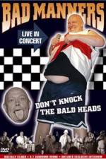 Watch Bad Manners Don't Knock the Bald Heads 9movies