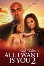 Watch All I Want Is You 2 9movies