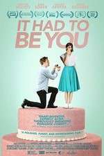 Watch It Had to Be You 9movies