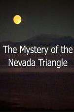 Watch The Mystery Of The Nevada Triangle 9movies