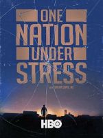 Watch One Nation Under Stress 9movies