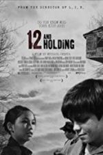 Watch 12 and Holding 9movies