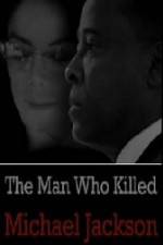 Watch The Man Who Killed Michael Jackson 9movies