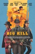Watch Big Kill 9movies