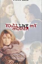 Watch You'll Like My Mother 9movies