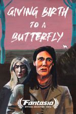 Watch Giving Birth to a Butterfly 9movies