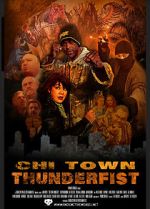 Watch Chi Town Thunderfist 9movies