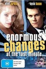 Watch Enormous Changes at the Last Minute 9movies