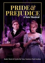 Watch Pride and Prejudice: A New Musical 9movies