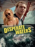Watch Desperate Waters 9movies