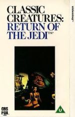 Watch Classic Creatures: Return of the Jedi 9movies