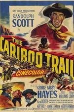 Watch The Cariboo Trail 9movies