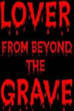 Watch Lover from Beyond the Grave 9movies