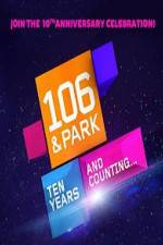 Watch 106 & Park 10th Anniversary Special 9movies