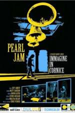 Watch Pearl Jam Immagine in Cornice - Live in Italy 2006 9movies