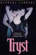 Watch Tryst 9movies