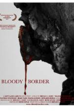 Watch Bloody Border 9movies