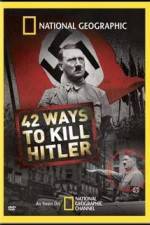 Watch National Geographic: 42 Ways to Kill Hitler 9movies